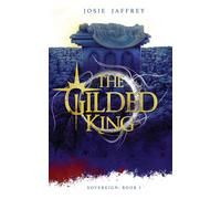 Josie Jaffrey The Gilded King (Tascabile) Sovereign