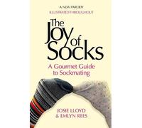 Josie Lloyd Emlyn The Joy of Socks: A Gourmet Guide to Sockm (Copertina rigida)