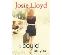 Josie Lloyd It Could Be You (Tascabile)