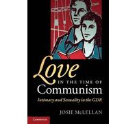 Josie McLellan Love in the Time of Communism (Tascabile)
