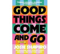 Josie Shapiro Good Things Come and Go (Tascabile)
