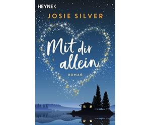 Josie Silver Ir Mit dir allein: Roman - Die romantischste Geschicht (Tascabile)