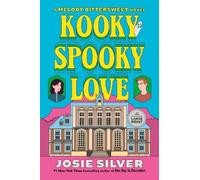 Josie Silver Kooky Spooky Love (Tascabile) Melody Bittersweet series