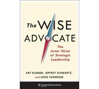 Josie Thomson Jeffrey Schwartz Art Kleiner The Wise Advocate (Copertina rigida)