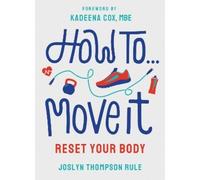 Joslyn Thompson Rule How To Move It (Tascabile)
