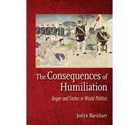 Joslyn Trager Barnhart The Consequences of Humiliation (Copertina rigida)