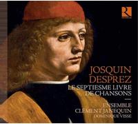 Josquin Desprez Josquin Desprez: Le Septiesme Livre De Chansons (CD) Album