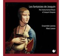Josquin Desprez Les Fantaisies De Josquin: The Instrumental Music of Josqui (CD)