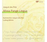 Josquin Desprez - Missa Pange Lingua