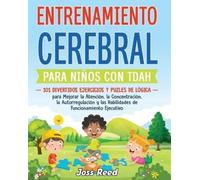 Joss Reed Entrenamiento cerebral para niños con TDAH (Tascabile)