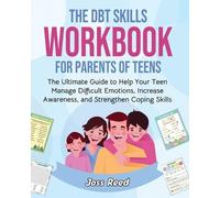 Joss Reed The DBT Skills Workbook for Parents of Teens (Tascabile)