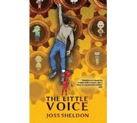Joss Sheldon The Little Voice (Copertina rigida)