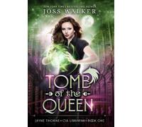 Joss Walker Alisha Klapheke Tomb of the Queen (Copertina rigida)