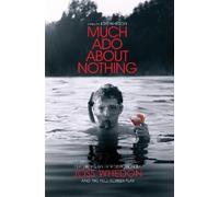 Joss Whedon William Shakes Much Ado About Nothing: A Film by Joss W (Tascabile)