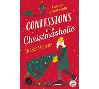 Joss Wood Confessions of a Christmasholic (Tascabile)