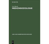 Jost Bauch Medizinsoziologie (Copertina rigida)