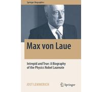 Jost Lemmerich Max von Laue (Tascabile) Springer Biographies