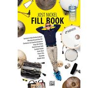 Jost Nickel Fill Book: Switch & Path Orchestration, Moving Around the Kit, Clockwise & Counterclockwise, Step-hit-hihat, Hand & Foot Roll, Cymbal Choke, Stick-shot, Flam-fills, Blushda, Diddle Kick