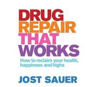 Jost Sauer Drug Repair That Works (Tascabile)