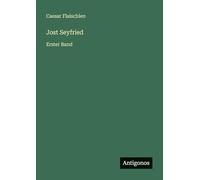 Jost Seyfried: Erster Band