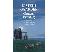 Jostein Gaarder Ga Genau richtig: Die kurze Geschichte einer (Copertina rigida)