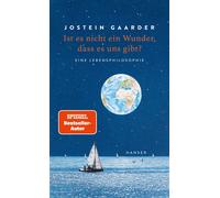 Jostein Gaarder Ist es nicht ein Wunder, dass es uns gibt?: E (Copertina rigida)