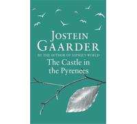Jostein Gaarder The Castle in the Pyrenees (Tascabile)