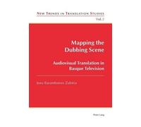 Josu Barambones Zubiria Mapping the Dubbing Scene (Tascabile)