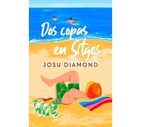 Josu Diamond Dos copas en Sitges / Two Drinks in Sitges (Tascabile)