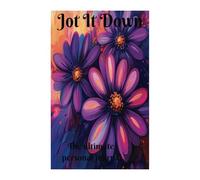 Jot It Down, The Ultimate Personal Journal