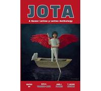 JOTA: A Queer Latina y Latinx Anthology