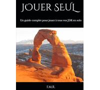 Jouer Seul: Un guide complet pour jouer à tous vos JDR en solo