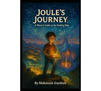 Joule's Journey: A Player's Guide to the Healing Map