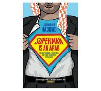 Joumana Haddad Superman is an Arab (Tascabile)