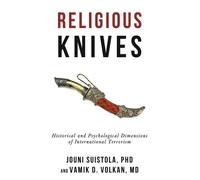 Jouni Suistola Vamik Volkan M.D. Religious Knives (Tascabile)