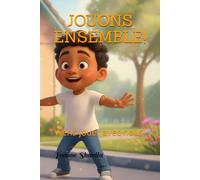 JOUONS ENSEMBLE!: Viens jouer avec nous!