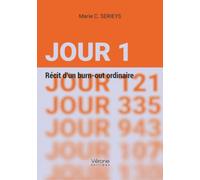 Jour 1: Récit d'un burn-out ordinaire