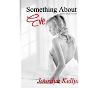 Jourdyn, Kelly Something About Eve (Tascabile)