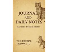 Journal and daily notes May- December 2025