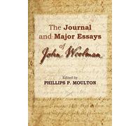 Journal and Major Essays of John Woolman - Moulton Phillips P.