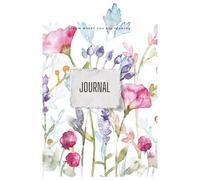 Journal: Bloom Where You Are Planted - A Floral Lined Journal for Writing and Reflection: 100 page 6x9 Notebook with Watercolor Cover Design