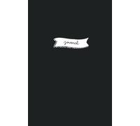 Journal: Carnet de journaling minimaliste - 90 doubles pages pour écrire, observer et se recentrer