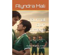 Journal d’un Oméga: Au-delà des gènes, la force d'un athlète