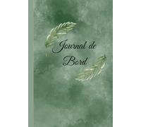 Journal de Bord: Carnet de suivi quotidien/ notes, objectifs et réflexions pour mieux s'organiser et avancer chaque jour