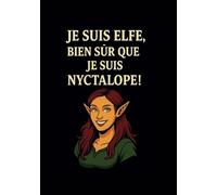 Journal de campagne DND en Français pour Elfe - avec feuille de personnage et quadrillage pour dessiner les plans - JdR type DND: Carnet de campagne ... map de jeu de rôle "Je suis nyctalope"