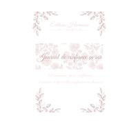 Journal de confiance en soi: 52 semaines pour s’affirmer, s’écouter et reprendre confiance en douceur