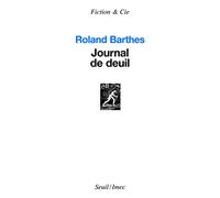 Journal de deuil: 26 octobre 1977 - 15 septembre 1979