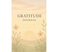 Journal de Gratitude: 120 Jours pour Cultiver le Bonheur et la Reconnaissance