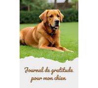 Journal de Gratitude pour mon Chien