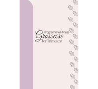 journal de grossesse, carnet grossesse 202: Pregnancy Fitness Premier - Carnet Grossesse & Planner Bien-être